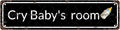 Cry Baby's room Space Vintage Metal Tin Street Sign Bar Cafe Garage Cave Home by Unknown