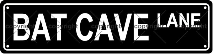 BAT CAVE LANE Space Metal Tin Street Sign Bar Cafe Garage Cave Home Room Wall by Unknown