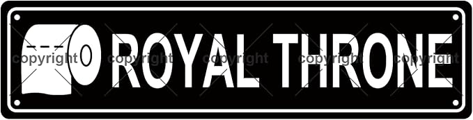 ROYAL THRONE BATHROOM TOILET Space Metal Tin Street Sign Bar Cafe Garage Cave by Unknown