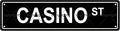 CASINO ST Space Metal Tin Street Sign Bar Cafe Garage Cave Home Room Wall by Unknown