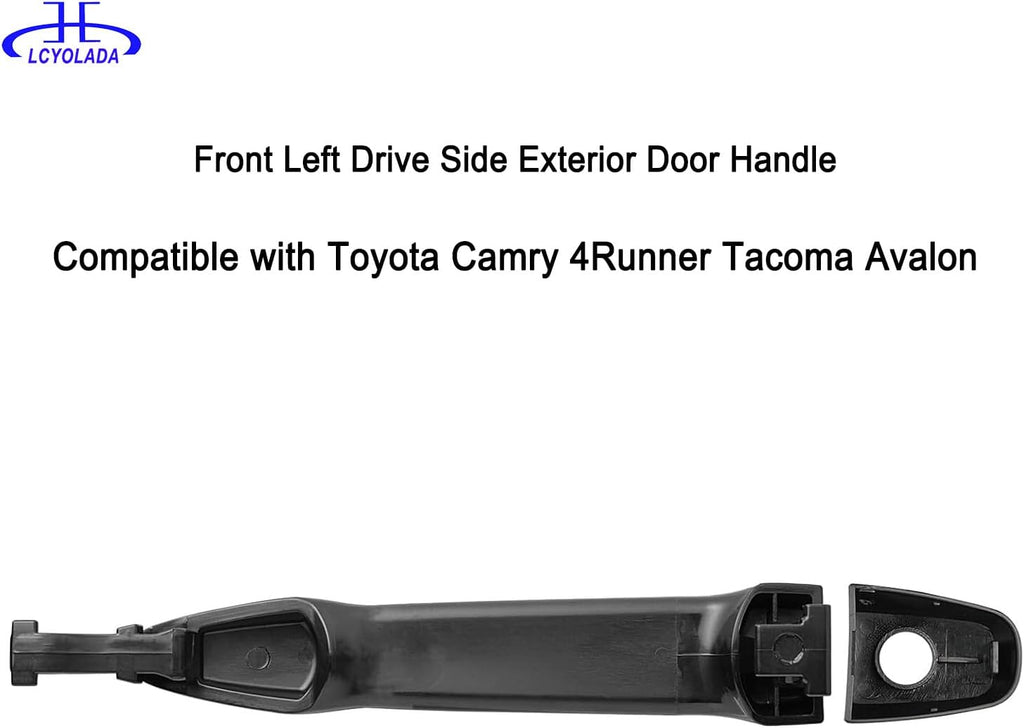 Front Left Drive Side Exterior Door Handle Compatible with Toyota Camry 2007-2011, 4Runner 2003-2009, 2005-2015 Tacoma, 2005-2012 Avalon
