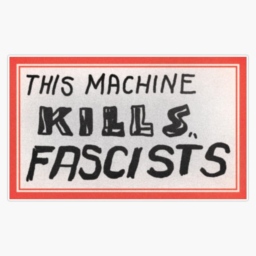 This Machine Kills Fascists Sticker Bumper Sticker Vinyl Decal 5"