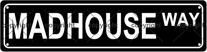 MADHOUSE WAY Space Metal Tin Street Sign Bar Cafe Garage Cave Home Room Wall by Unknown