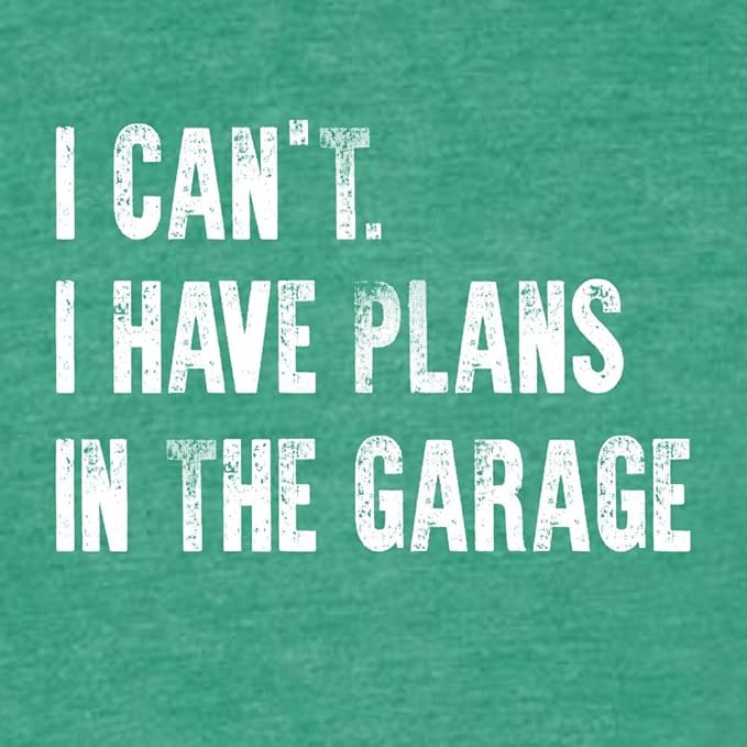 Go All Out Adult I Can't I Have Plans in The Garage Funny Dad Gift Deluxe Soft - Image 3