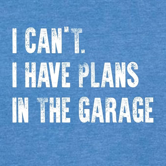 Go All Out Adult I Can't I Have Plans in The Garage Funny Dad Gift Deluxe Soft - Image 3