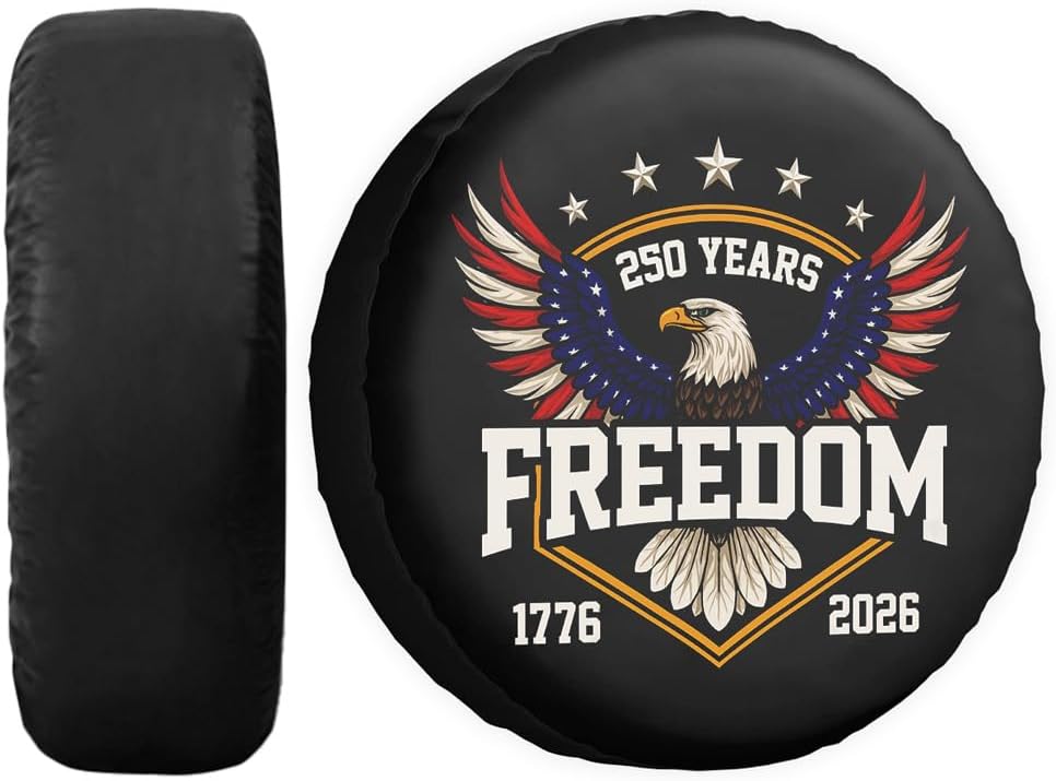 Eagle 250 Years Freedom Anniversary Spare Tire Cover 1776-2026 The Independence of USA Wheel Protectors Waterproof Tire Cover Universal Fit for RV SUV Truck Travel Trailers 15"