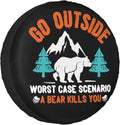 Go Outside Worst Case Scenario a Bear Kills You Rv Spare Tire Cover, Spare Tire Cover for RV Trailer, Camper Wheel Protectors Trailer Rv SUV Truck Travel Trailers 15 inch