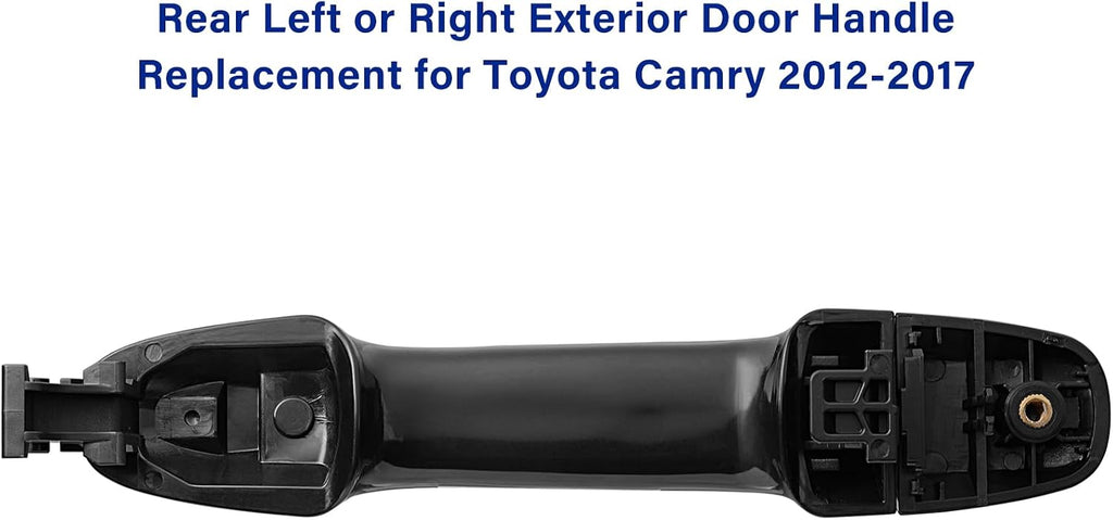 Exterior Door Handle for Toyota Camry 2012 2013 2014 2015 2016 2017, for Rear Left Driver or Right Passenger Side Door, Black
