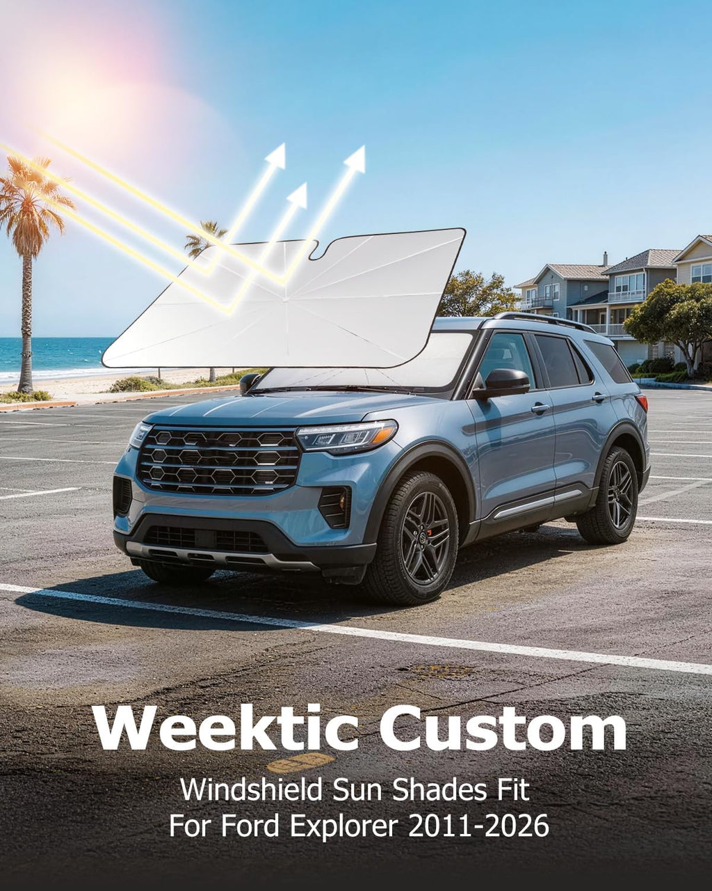 Weektic Custom Windshield Sun Shade Umbrella for Ford Explorer 2011-2026, [Double Thickened Ice Crystal Coating] Sun & Heat Protection, Keep Vehicle Cool & Protect Interior