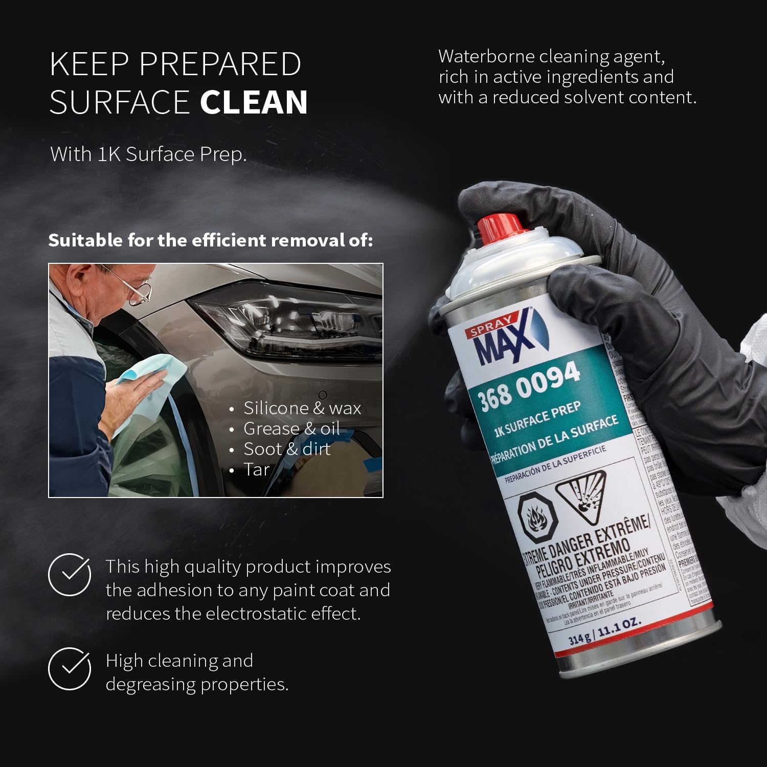 SprayMax 1K Wax & Grease Remover Transparent | Professional Surface Prep Cleaner & Degreaser for Automotive Surfaces |Removes Oil, Grease, Wax, Tar & Silicone |Waterborne Panel Prep Cleaner |11.1 oz