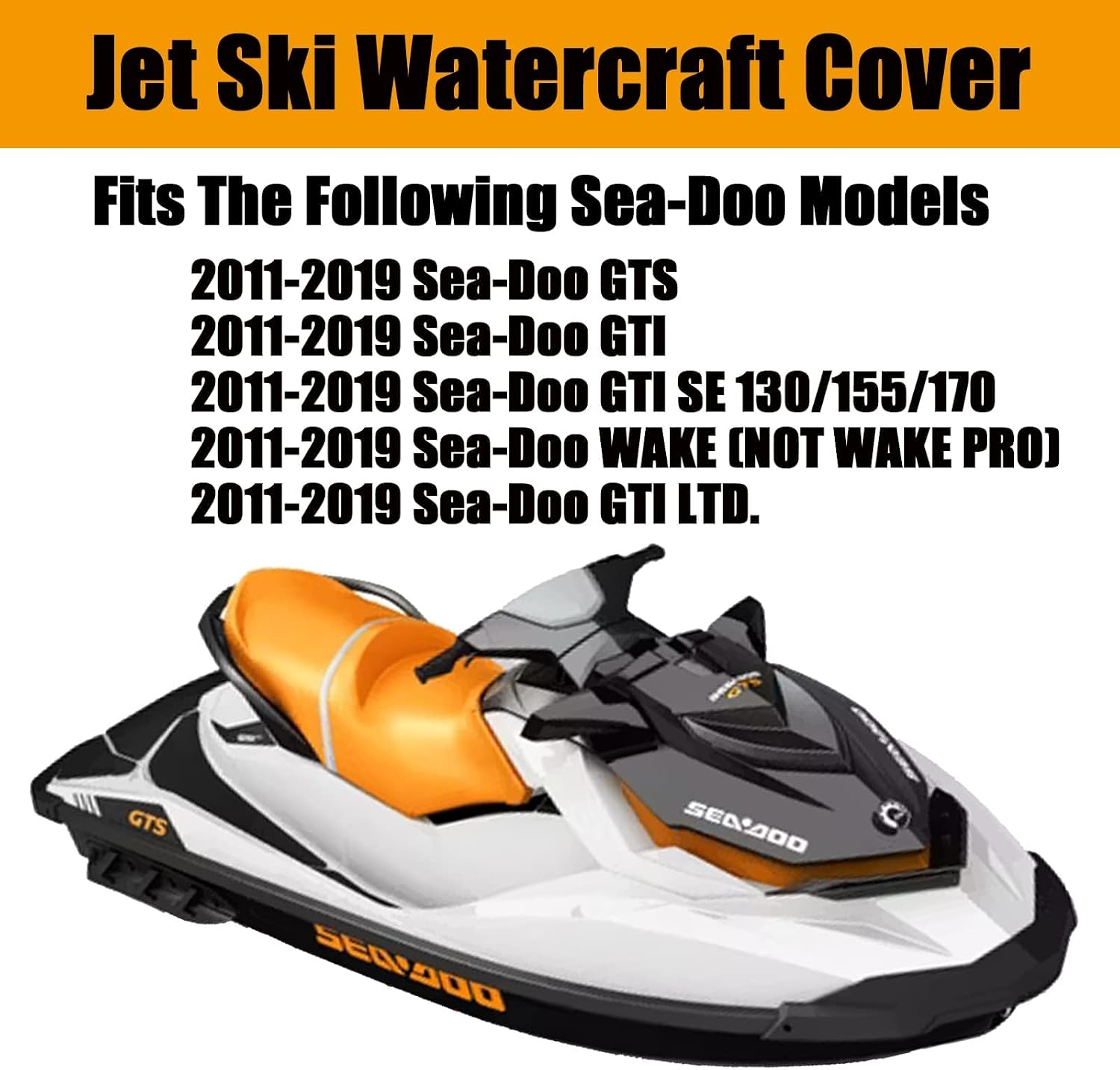 Waterproof Jet ski Trailerable Watercraft Ski Cover Fit for 2011-2019 Bombardier SEA-DOO PWC GTS, GTS Rental, GTI, GTI SE, GTI Limited Replace 295100722, 280000598, 280000508, 280000495