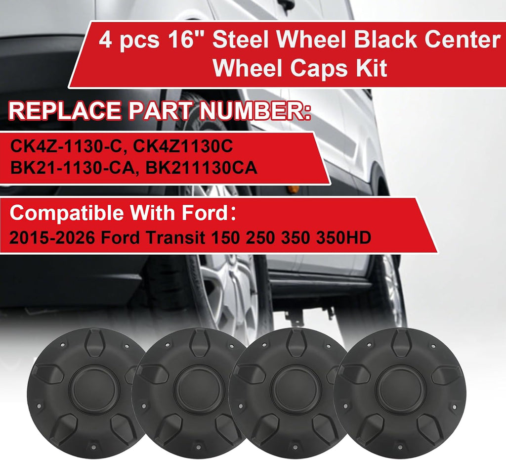Steel Wheel Black Center Caps Kit 4pcs 16" Compatible with Ford Transit 150 250 350 350HD 2015-2026 Replace CK4Z-1130-C BK21-1130-CA