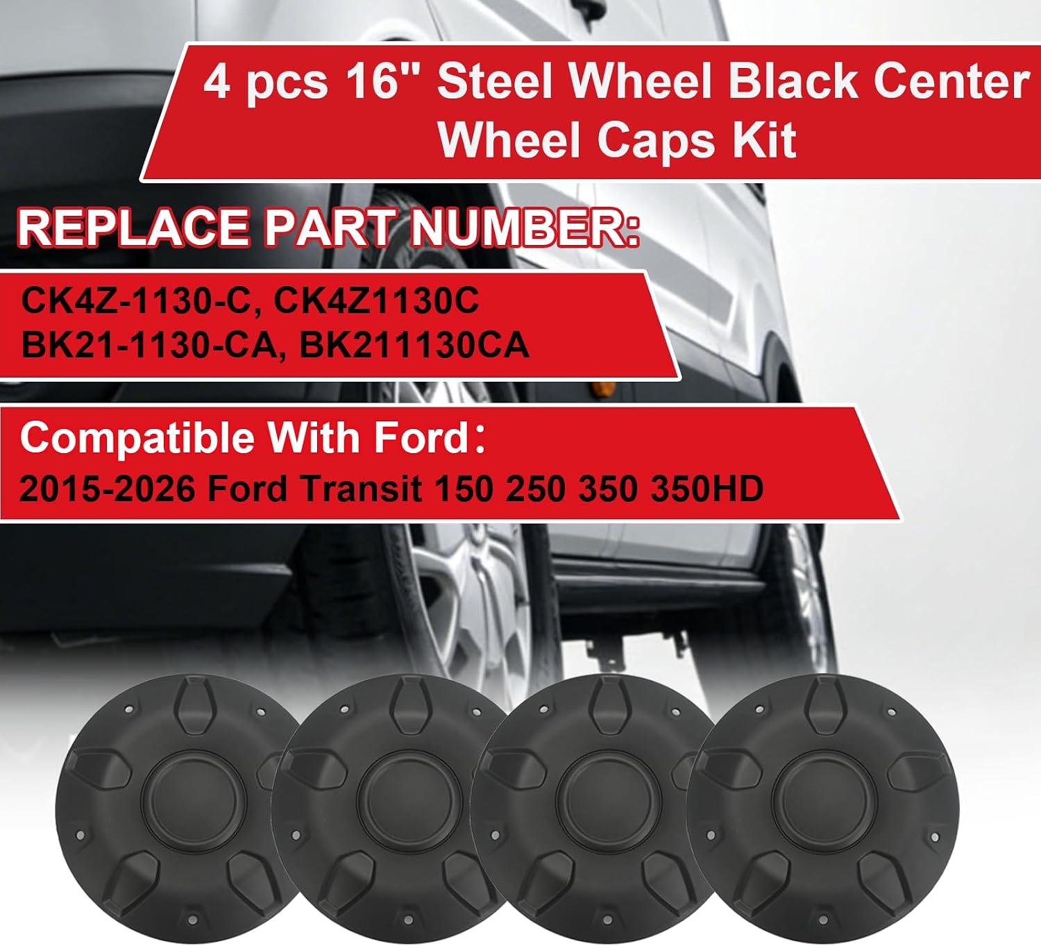 Steel Wheel Black Center Caps Kit 4pcs 16" Compatible with Ford Transit 150 250 350 350HD 2015-2026 Replace CK4Z-1130-C BK21-1130-CA