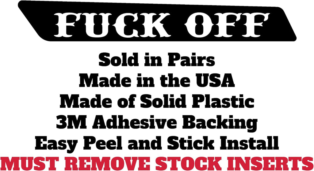 Kustom Cycle Parts Fuck Off Saddlebag Inserts! Sold in pairs. Fits Harley Davidson Touring Models. Street Glides Road Glides Road King Ultra Eletra Glide. Made in USA (2014 and Newer Touring)