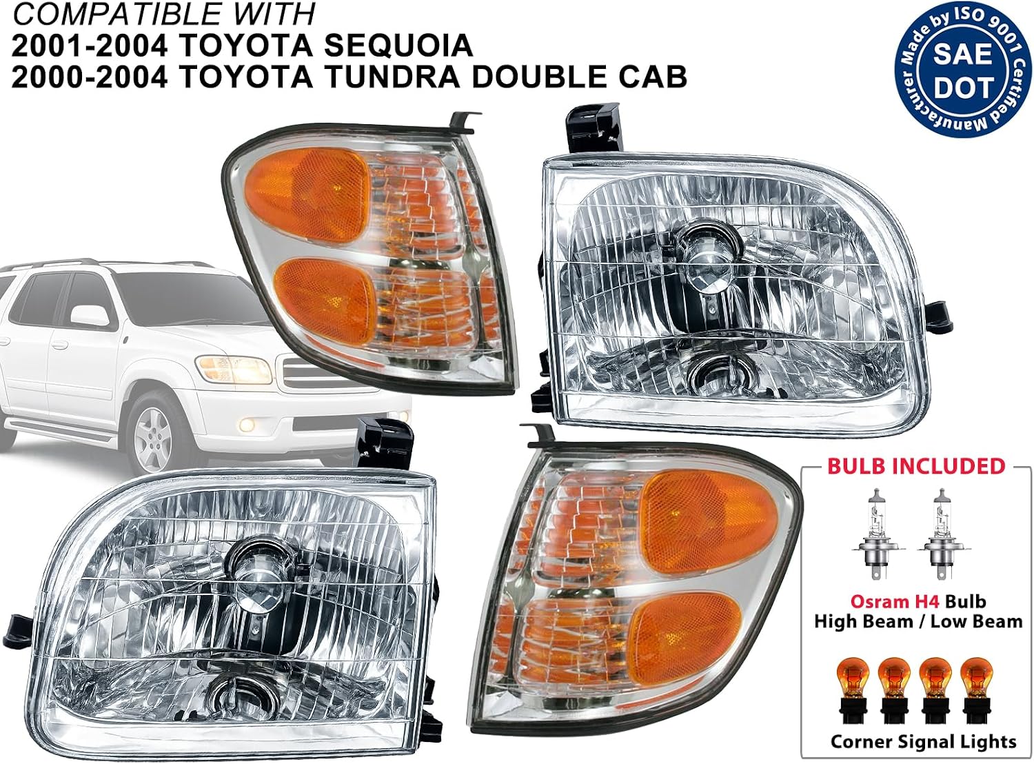 APA Replacement for Headlights and Corner Signal Lights 2000-2004 Tundra (Double Cab ONLY) 2001-2004 Sequoia TO2503144 TO2502144 TO2531143 TO2530143 COMBO PAIR