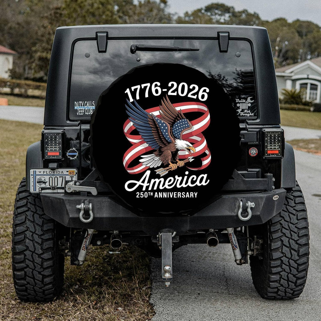 Eagle 250 Years Freedom Anniversary Spare Tire Cover 1776-2026 The Independence of USA Wheel Protectors Waterproof Tire Cover Universal Fit for RV SUV Truck Travel Trailers 15"