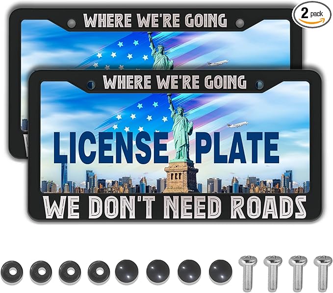 License Plate Frame Black and White Custom License Plate Frame Where We’re Going by Unknown