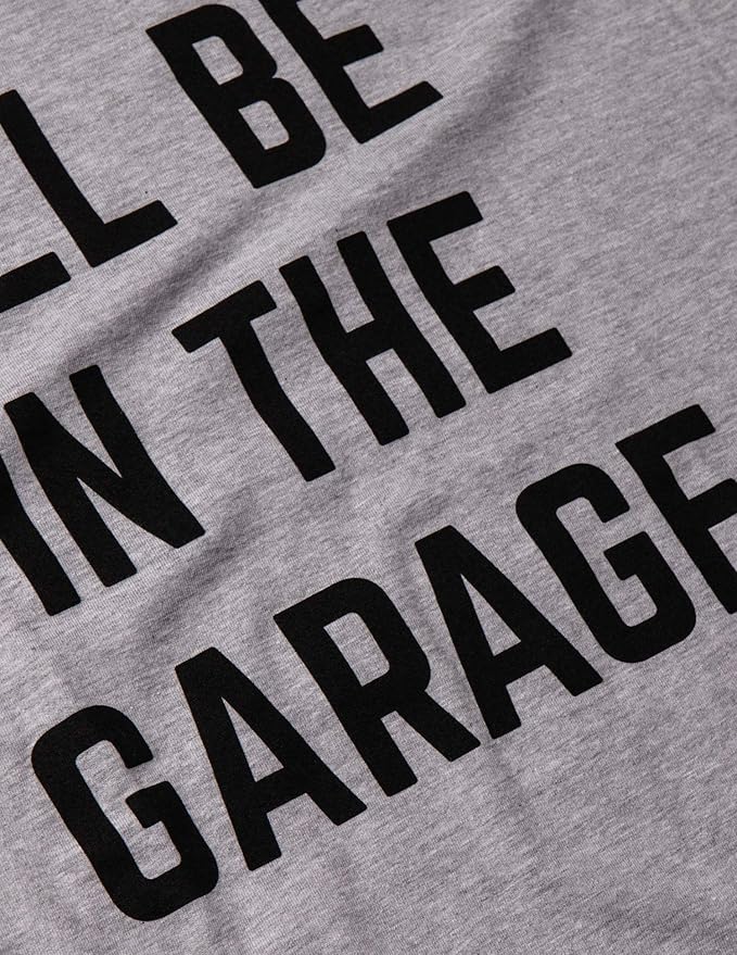 I'll Be in The Garage | Funny Dad Joke Grandpa Woodwork Workshop Handyman - Image 5